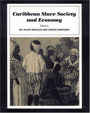 Caribbean Slave Society and Economy: A Student Reader,Used