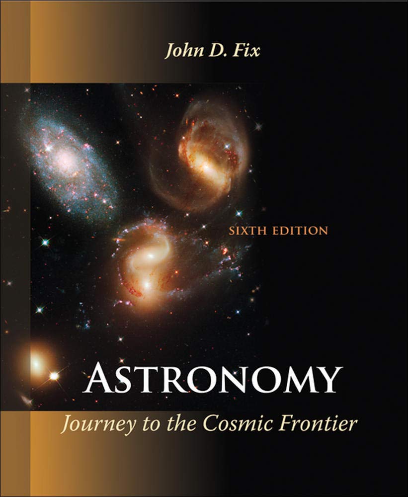 Astronomy: Journey to the Cosmic Frontier,Used