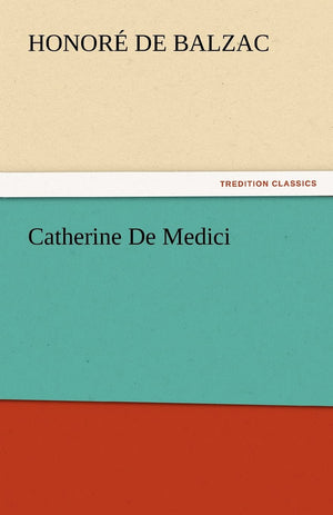 Catherine de Medici,Used