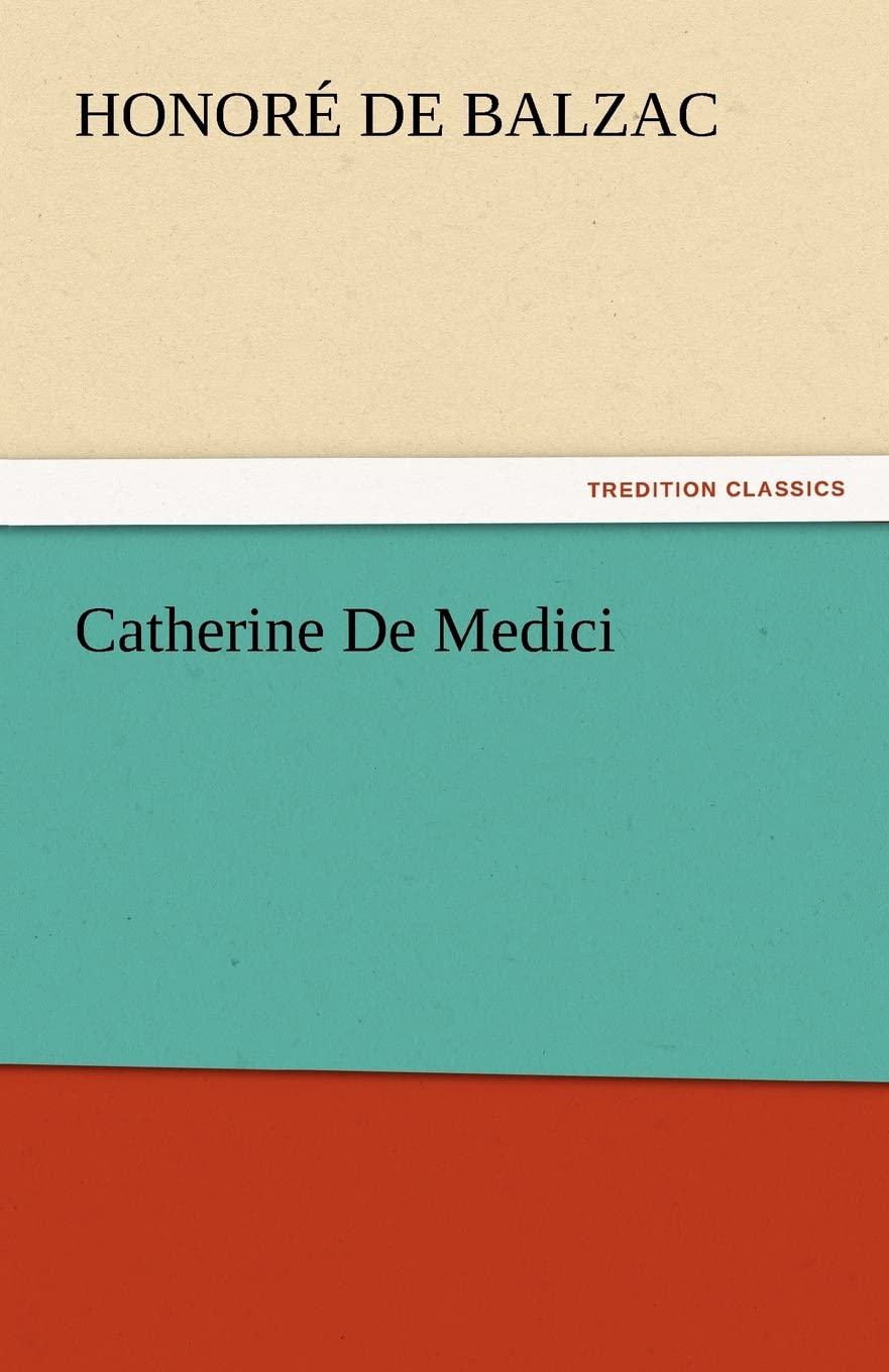 Catherine de Medici,Used