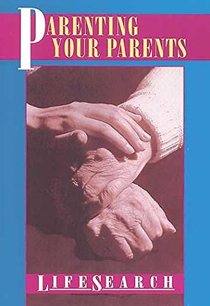 LifeSearch  Parenting Your Parents,Used