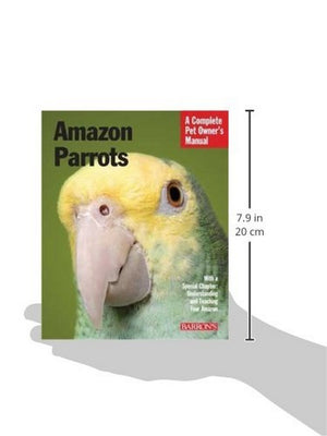 Amazon Parrots (Complete Pet Owner'S Manual)