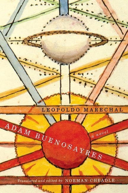 Adam Buenosayres: A Novel,New