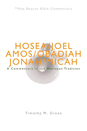 NBBC, Hosea  Micah: A Commentary in the Wesleyan Tradition (New Beacon Bible Commentary),Used