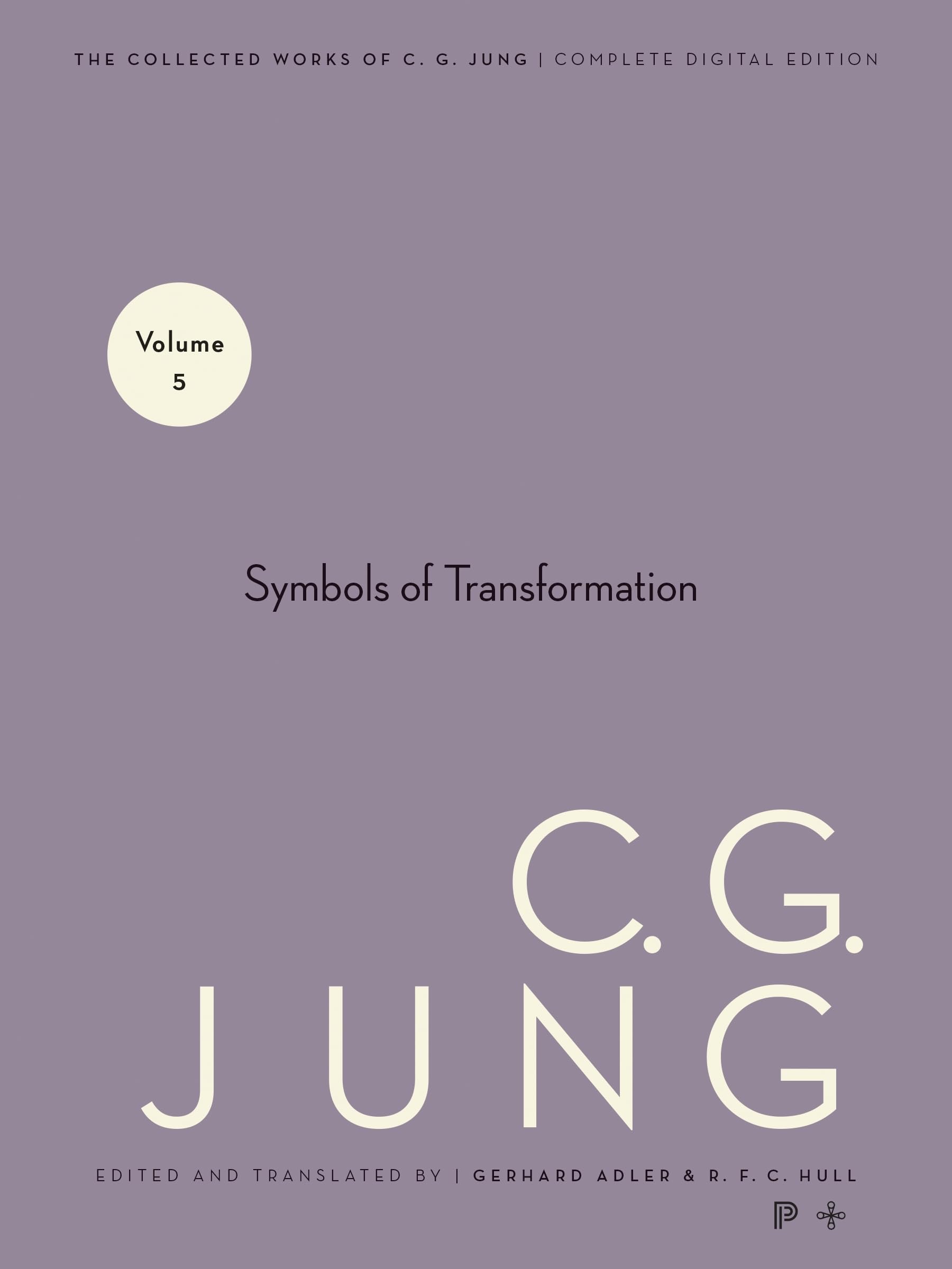 Symbols Of Transformation (Collected Works Of C.G. Jung Vol.5)