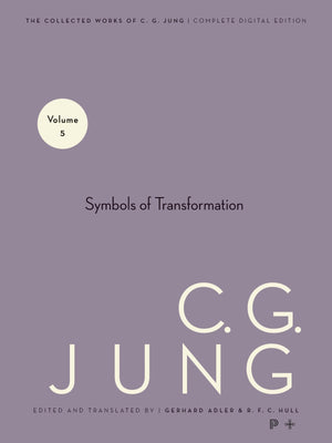 Symbols Of Transformation (Collected Works Of C.G. Jung Vol.5)