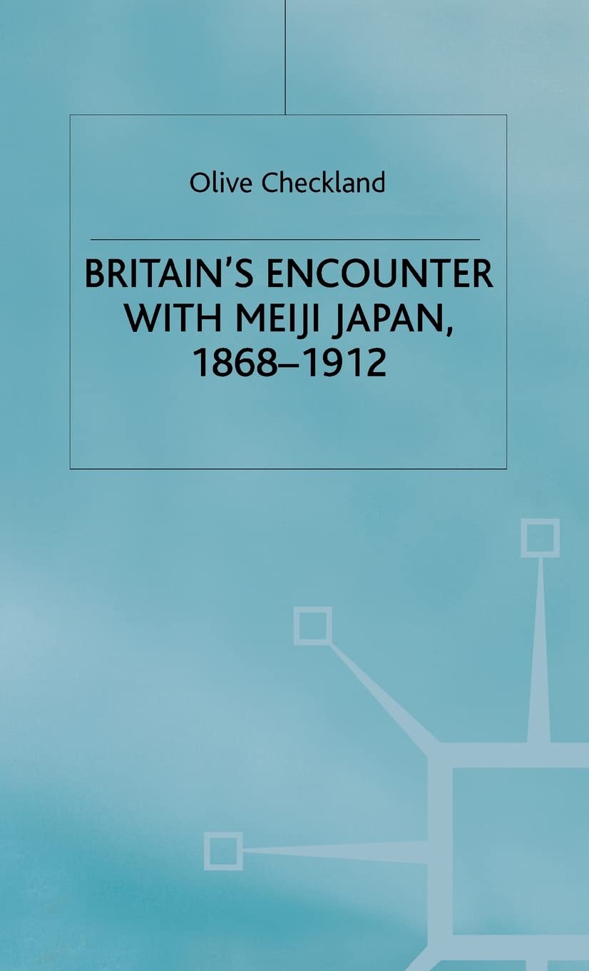 Britain's Encounter with Meiji Japan, 18681912,Used