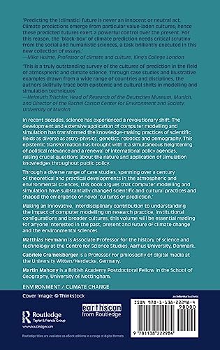 Cultures of Prediction in Atmospheric and Climate Science: Epistemic and Cultural Shifts in Computerbased Modelling and Simulat,Used