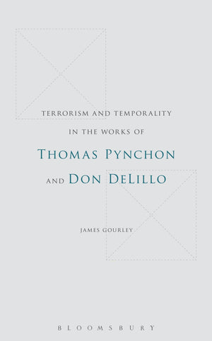 Terrorism And Temporality In The Works Of Thomas Pynchon And Don Delillo,Used