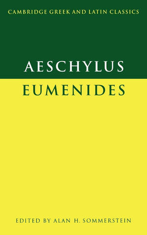 Aeschylus: Eumenides (Cambridge Greek and Latin Classics),Used