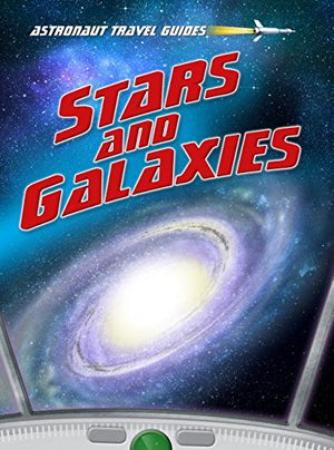 Stars And Galaxies (Astronaut Travel Guides),Used