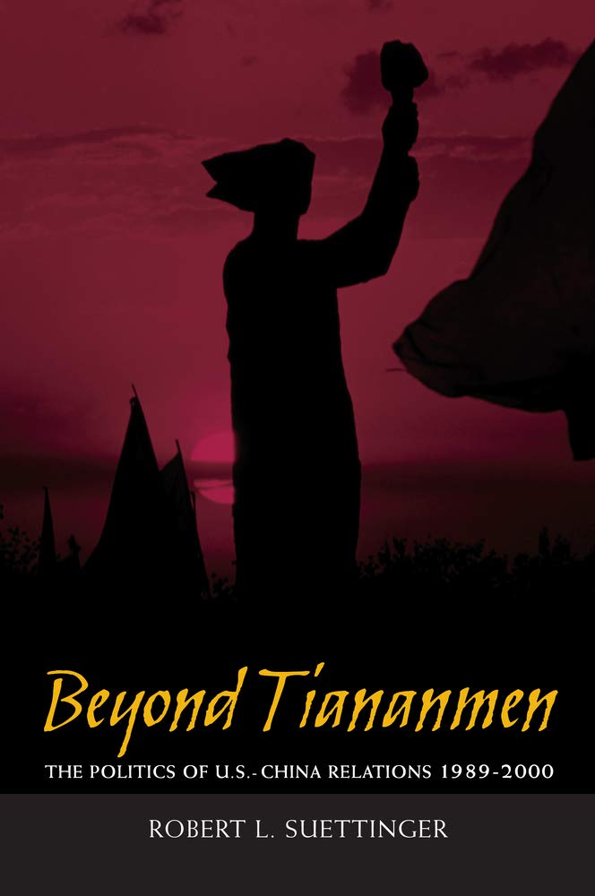 Beyond Tiananmen: The Politics Of U.S.China Relations 19892000,Used