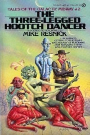 The Threelegged Hootch Dancer (Galactic Midway)-used