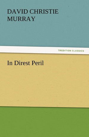 In Direst Peril,Used