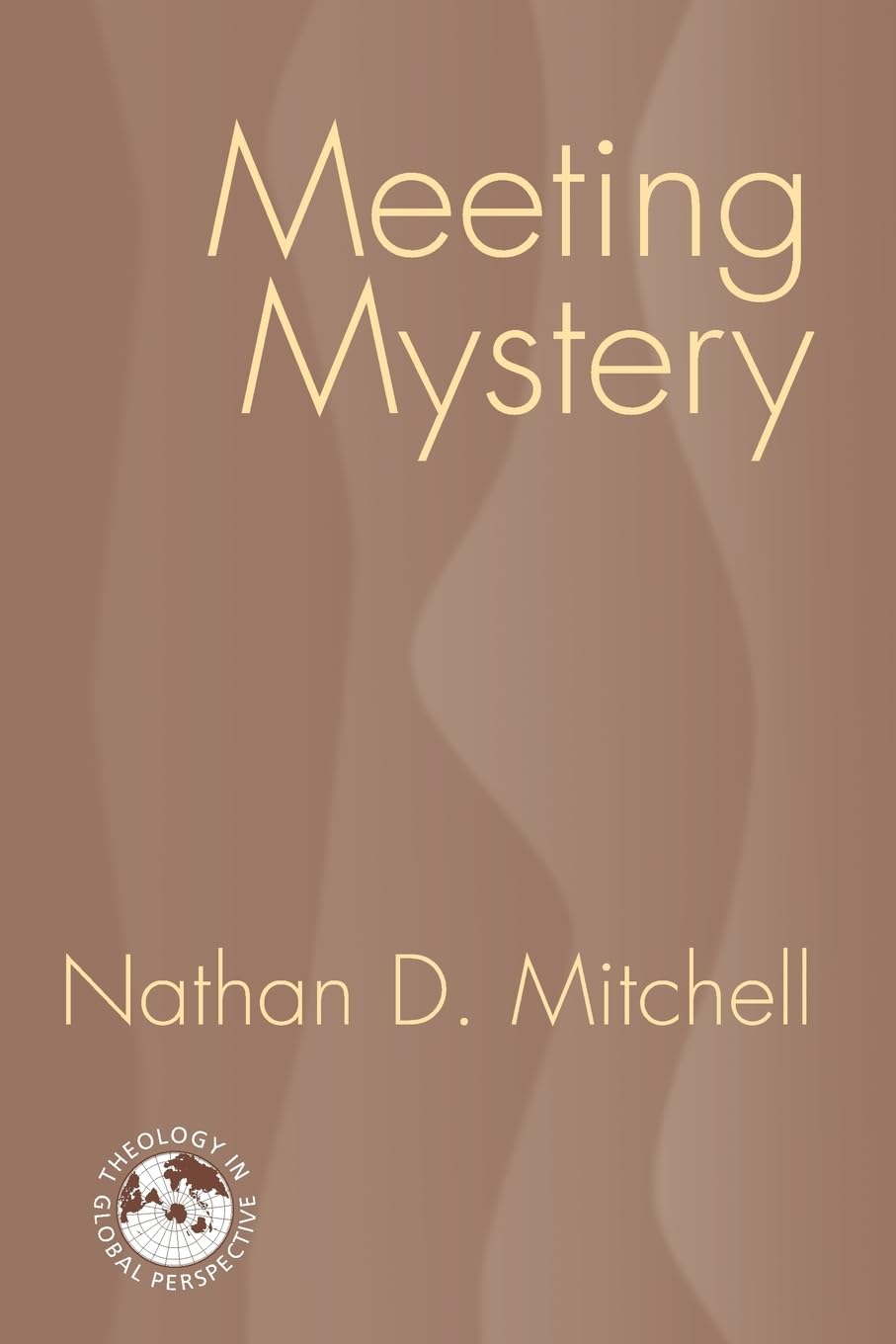 Meeting Mystery: Liturgy, Worship, Sacraments (Theology in Global Perspective) (Theology in Global Perspectives),Used