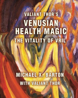 Valiant Thors Venusian Health Magic: The Vitality of Vril,Used