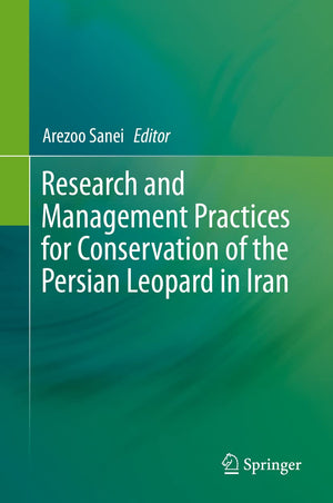 Research and Management Practices for Conservation of the Persian Leopard in Iran,Used