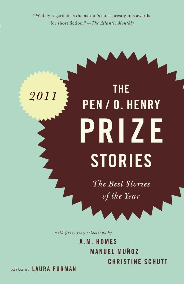 PEN/O. Henry Prize Stories 2011: The Best Stories of the Year (The O. Henry Prize Collection),Used