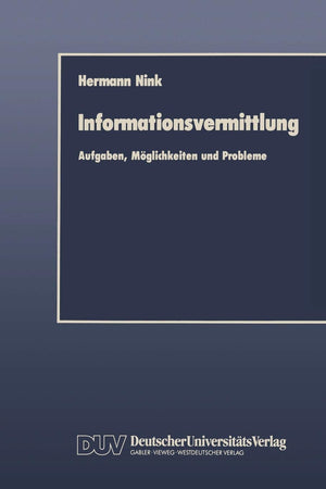 Informationsvermittlung: Aufgaben, Mglichkeiten und Probleme (German Edition),Used