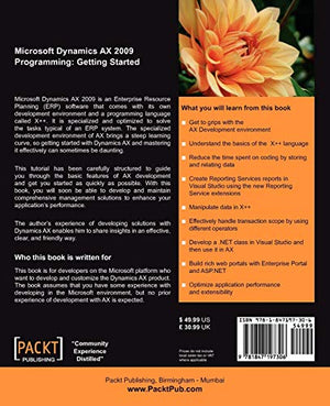 Microsoft Dynamics Ax 2009 Programming: Getting Started: Get To Grips With Synamics AX 2009 Development Quickly To Build Reliabl,Used