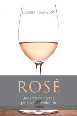 Ros: Understanding the pink wine revolution (Classic Wine Library)