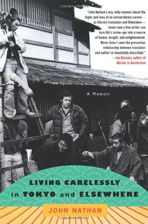 Living Carelessly in Tokyo and Elsewhere: A Memoir,Used
