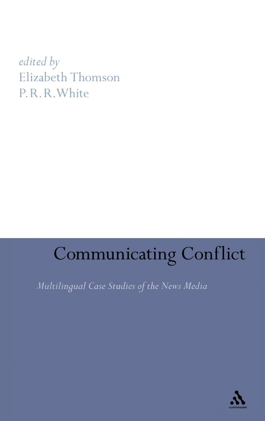Communicating Conflict: Multilingual Case Studies Of The News Media,Used