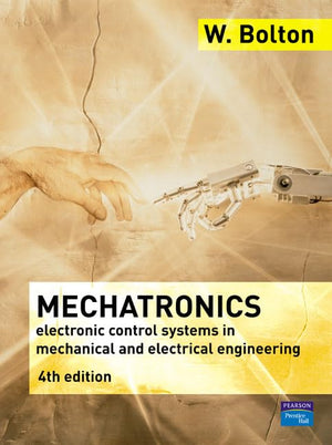 Mechatronics: A Multidisciplinary Approach,New