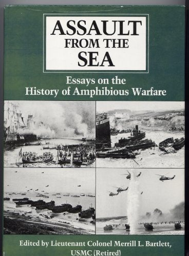 Assault from the Sea: Essays on the History of Amphibious Warfare,Used