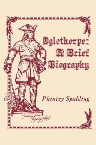 Oglethorpe: A Brief Biography,Used