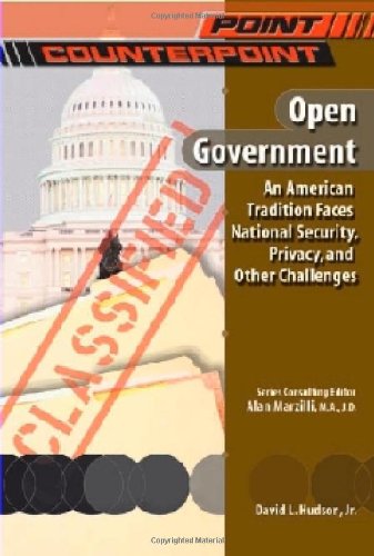 Open Government (Point/Counterpoint (Chelsea Hardcover)),Used