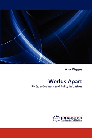 Worlds Apart: SMEs, eBusiness and Policy Initiatives,Used