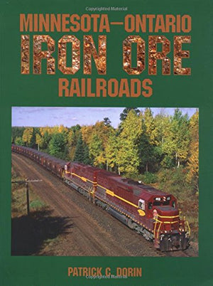 MinnesotaOntario Iron Ore Railroads,Used