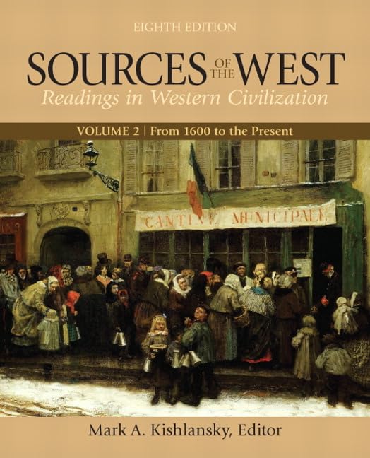 Sources Of The West, Volume 2: From 1600 To The Present,New