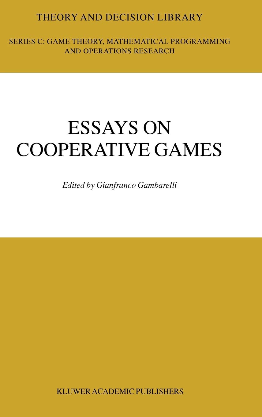 Essay in Cooperative Games: In Honor of Guillermo Owen (Theory and Decision Library C, 36),Used