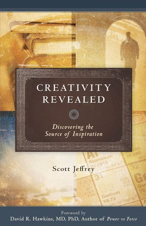 Creativity Revealed: Discovering the Source of Inspiration,Used