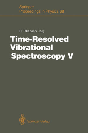 TimeResolved Vibrational Spectroscopy V: Proceedings of the 5th International Conference on TimeResolved Vibrational Spectrosc,Used