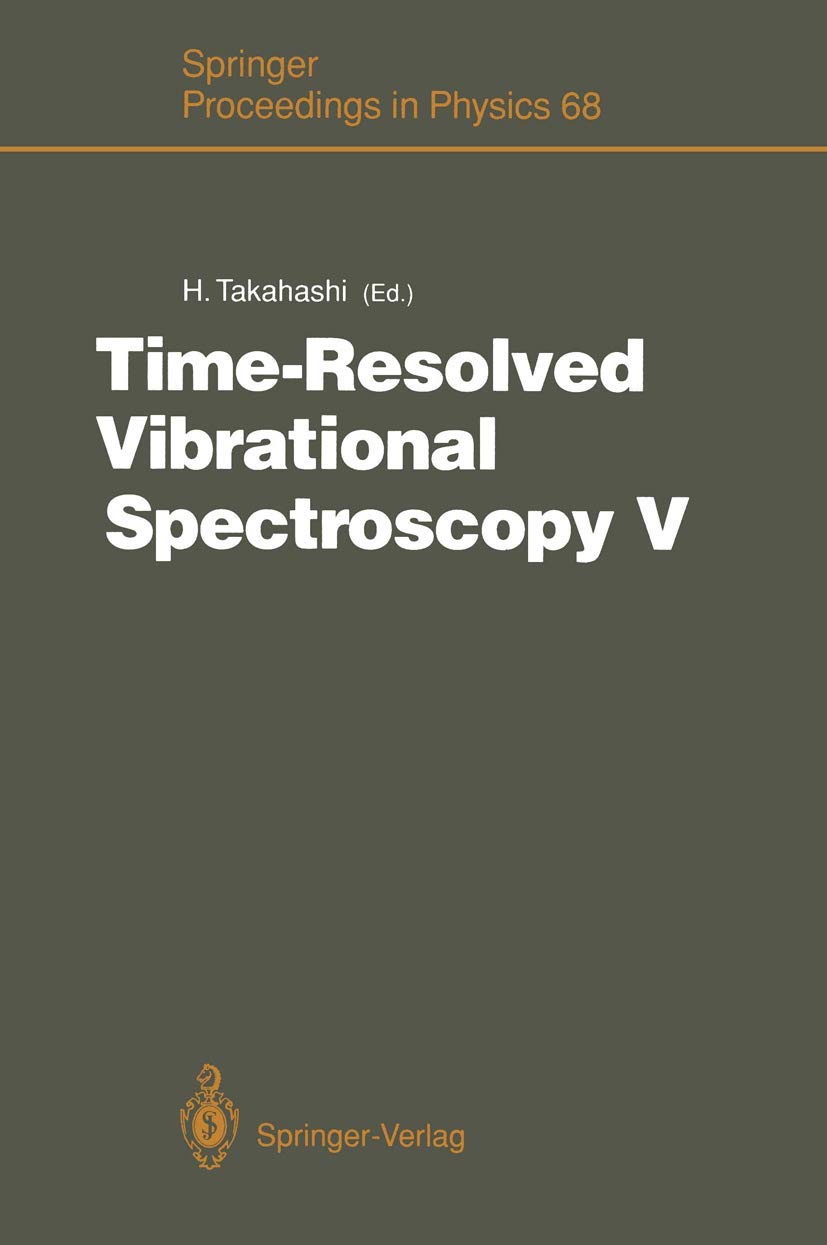 TimeResolved Vibrational Spectroscopy V: Proceedings of the 5th International Conference on TimeResolved Vibrational Spectrosc,Used