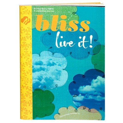 Bliss Live It! Bliss Give It! (Girl Scout Journey Books, Ambassador Book 3),New