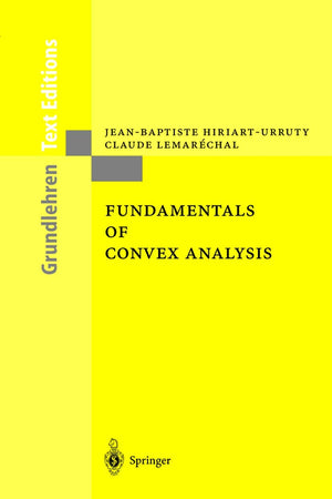 Fundamentals of Convex Analysis (Grundlehren Text Editions),Used