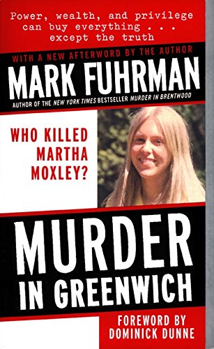 Murder In Greenwich: Who Killed Martha Moxley?