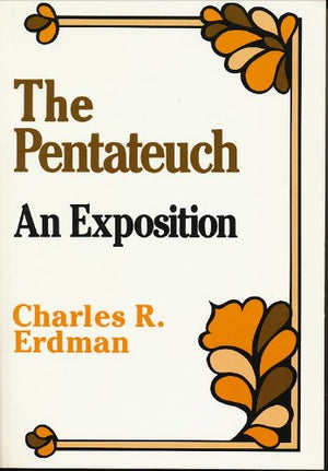 The Pentateuch: An Exposition,Used