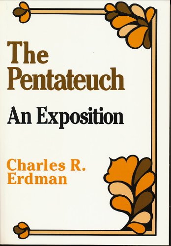 The Pentateuch: An Exposition,Used