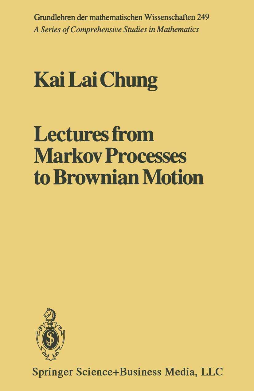 Lectures from Markov Processes to Brownian (Grundlehren Der Mathematischen Wissenschaften),New