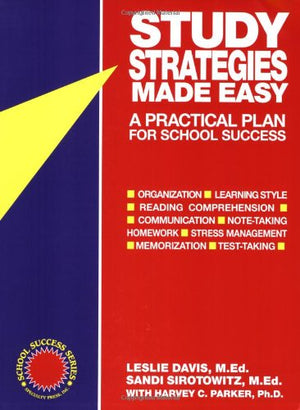 Study Strategies Made Easy: A Practical Plan for School Success (School Success Series),Used
