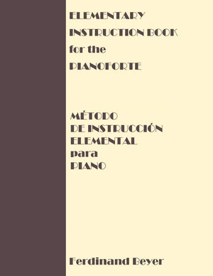 Elementary Instruction Book for the Pianoforte/Metodo de Instruccion Elemental para Piano,Used