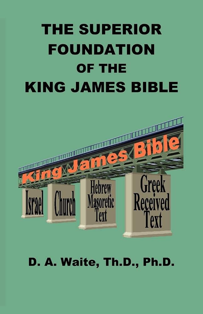 The Superior Foundation of the King James Bible,Used