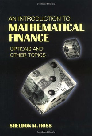 An Introduction To Mathematical Finance: Options And Other Topics-used