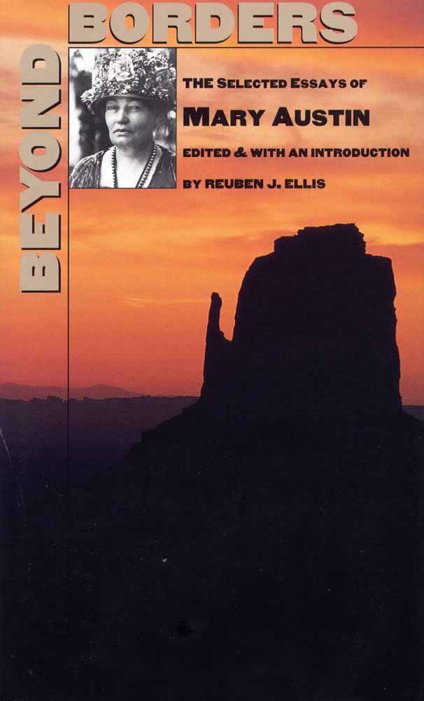 Beyond Borders: The Selected Essays Of Mary Austin,Used
