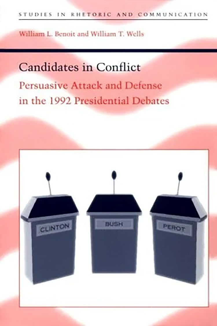 Candidates In Conflict: Persuasive Attack And Defense In The 1992 Presidential Debates (Studies In Rhetoric And Communication),Used